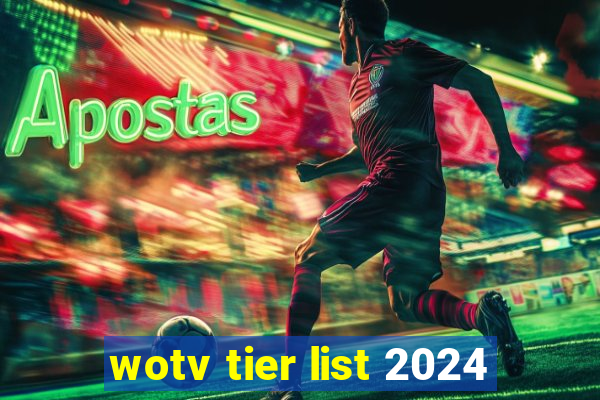 wotv tier list 2024